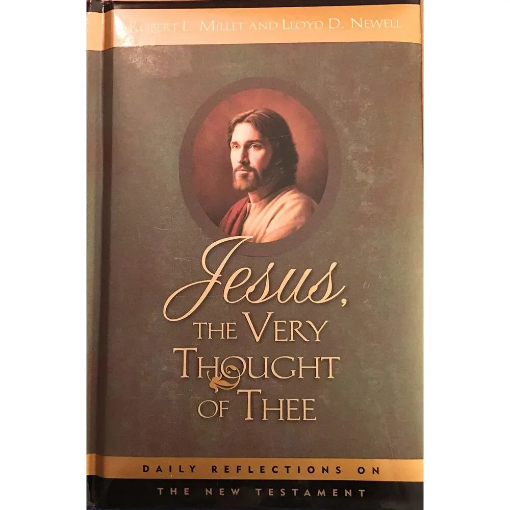 Jesus the Very Thought of Thee: Daily Reflections on the New Testament